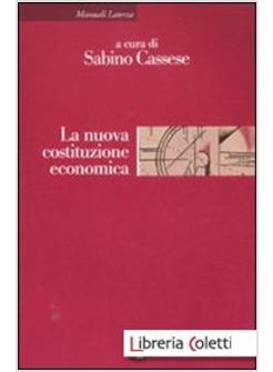 LA NUOVA COSTITUZIONE ECONOMICA