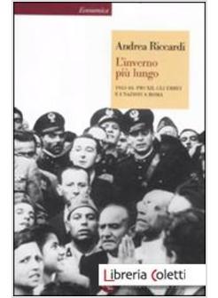 L'INVERNO PIU' LUNGO. 1943-44: PIO XII, GLI EBREI E I NAZISTI A ROMA