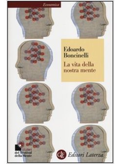LA VITA DELLA NOSTRA MENTE