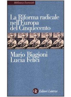 LA RIFORMA RADICALE NELL'EUROPA DEL CINQUECENTO 