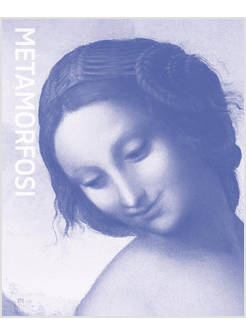 METAMORFOSI. OVIDIO E LE ARTI. CATALOGO DELLA MOSTRA (ROMA, 23 GIUGNO-20 SETTEMB