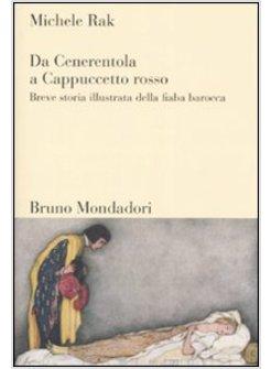 DA CENERENTOLA A CAPPUCCETTO ROSSO