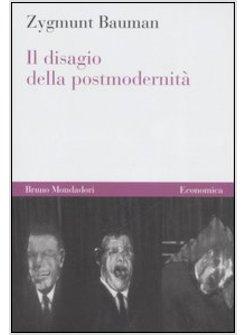 IL DISAGIO DELLA POSTMODERNITA'