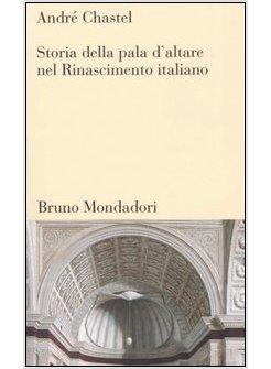 STORIA DELLA PALA D'ALTARE NEL RINASCIMENTO ITALIANO