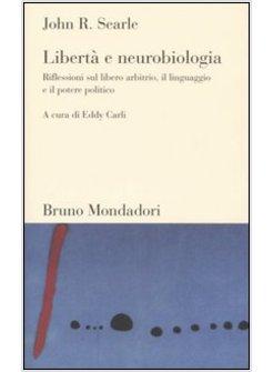 LIBERTA' E NEUROBIOLOGIA