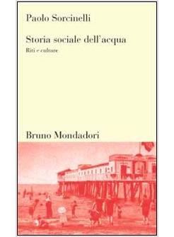 STORIA SOCIALE DELL'ACQUA