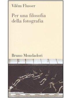 PER UNA FILOSOFIA DELLA FOTOGRAFIA