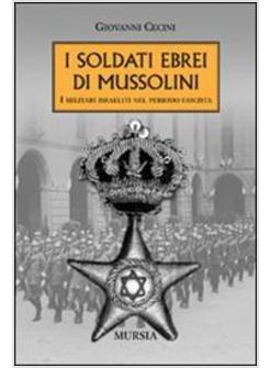 SOLDATI EBREI DI MUSSOLINI (I)