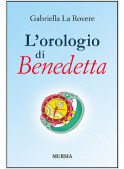 L'OROLOGIO DI BENEDETTA
