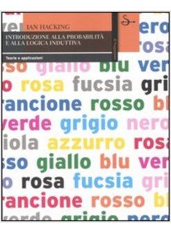 INTRODUZIONE ALLA PROBABILITA' E A LOGICA INDUTTIVA