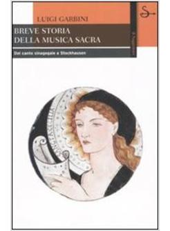 BREVE STORIA DELLA MUSICA SACRA