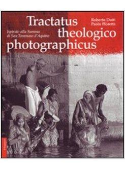 TRACTATUS THEOLOGICO PHOTOGRAPHICUS ISPIRATO ALLA SUMMA DI SAN TOMMASO