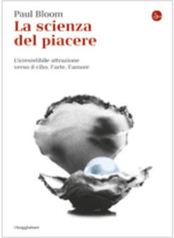 SCIENZA DEL PIACERE (LA)