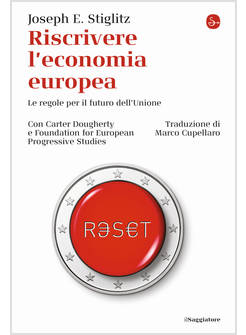 RISCRIVERE L'ECONOMIA EUROPEA. LE REGOLE PER IL FUTURO DELL'UNIONE