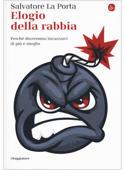 ELOGIO DELLA RABBIA