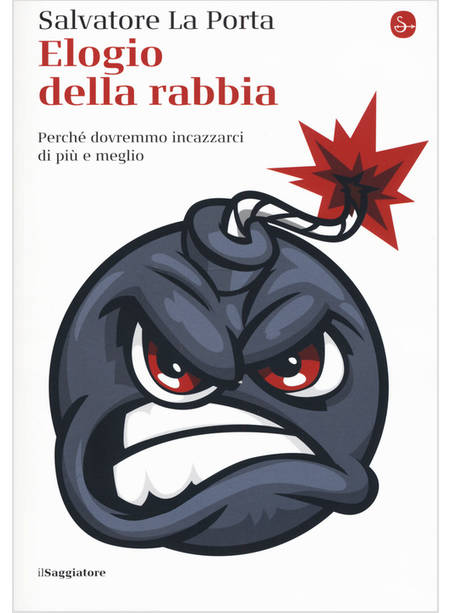 ELOGIO DELLA RABBIA