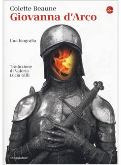 GIOVANNA D'ARCO. UNA BIOGRAFIA