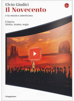 OPERA. STORIA, TEATRO, REGIA (L'). VOL. 5: IL NOVECENTO E LA MUSICA AMERICANA