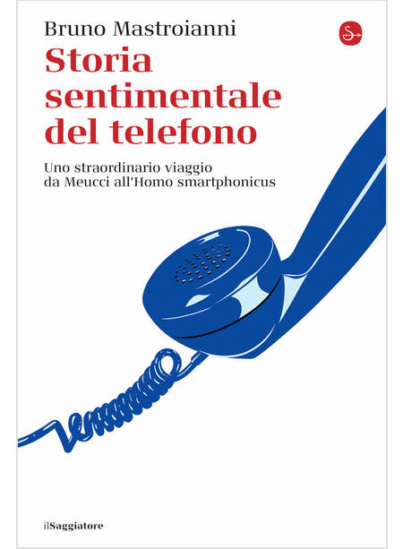 STORIA SENTIMENTALE DEL TELEFONO