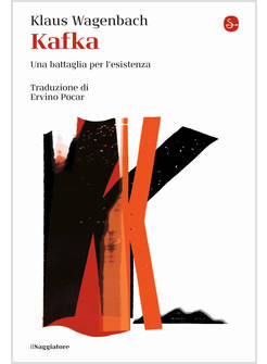 KAFKA UNA BATTAGLIA PER L'ESISTENZA