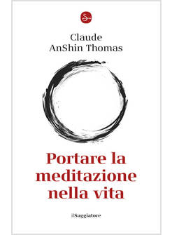 PORTARE LA MEDITAZIONE NELLA VITA