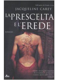 PRESCELTA E L'EREDE (LA)