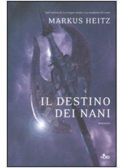 DESTINO DEI NANI (IL)