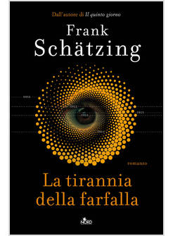 LA TIRANNIA DELLA FARFALLA