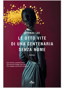 LE OTTO VITE DI UNA CENTENARIA SENZA NOME 