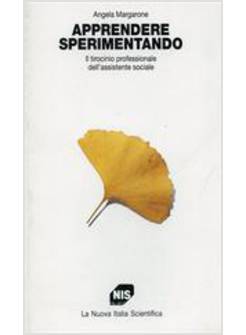 APPRENDERE SPERIMENTANDO. IL TIROCINIO PROFESSIONALE DELL'ASSISTENTE SOCIALE