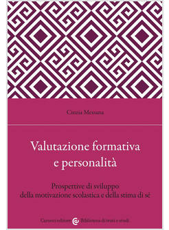 VALUTAZIONE FORMATIVA E PERSONALITA'. PROSPETTIVE DI SVILUPPO DELLA MOTIVAZIONE 