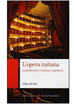OPERA ITALIANA DA MONTEVERDI A PUCCINI (L')
