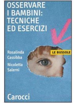 OSSERVARE I BAMBINI: TECNICHE ED ESERCIZI