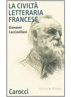 CIVILTA' LETTERARIA FRANCESE (LA)