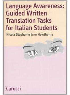 LANGUAGE AWARENESS GUIDED WRITTEN TRANSLATIONS TASKS