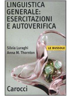 LINGUISTICA GENERALE ESERCITAZIONI E AUTOVERIFICA