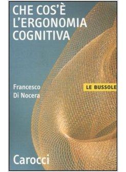 CHE COS'E' L'ERGONOMIA COGNITIVA