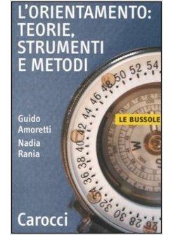 ORIENTAMENTO TEORIE STRUMENTI E METODI