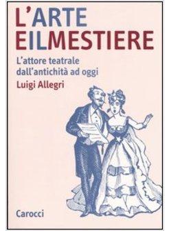 ARTE E IL MESTIERE (L')