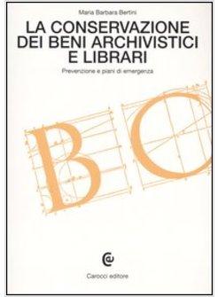 CONSERVAZIONE DEI BENI ARCHIVISTICI E LIBRARI (LA)