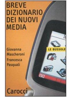 BREVE DIZIONARIO DEI NUOVI MEDIA