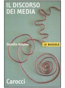 DISCORSO DEI MEDIA (IL)