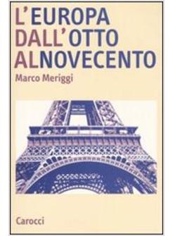 EUROPA TRA OTTO E NOVECENTO (L')