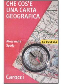 CHE COS'E' UNA CARTA GEOGRAFICA