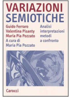 METODI DELLA SEMIOTICA (I)