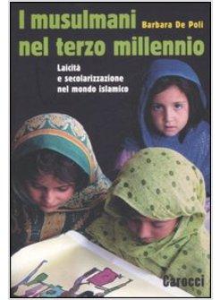 MUSULMANI NEL TERZO MILLENNIO (I)