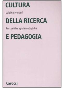 CULTURA DELLA RICERCA IN PEDOGOGIA