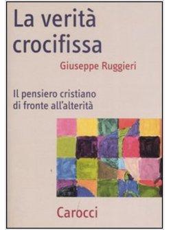 VERITA' CROCIFISSA