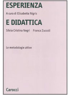 ESPERIENZA DIDATTICA  LE METODOLOGIE ATTIVE