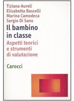 IL BAMBINO IN CLASSE